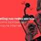 Marketing nas redes sociais